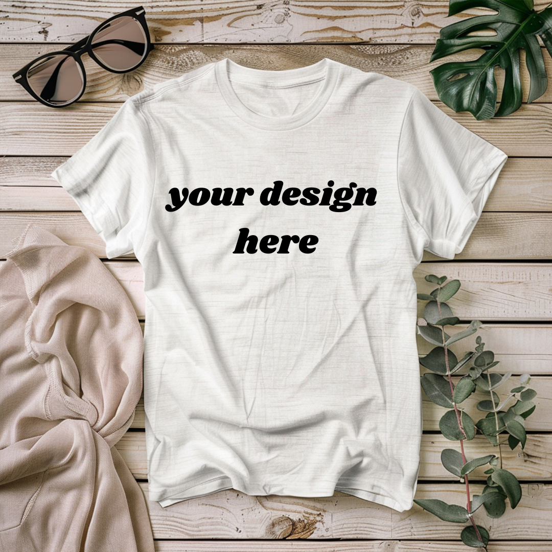 Customize your own T-Shirt